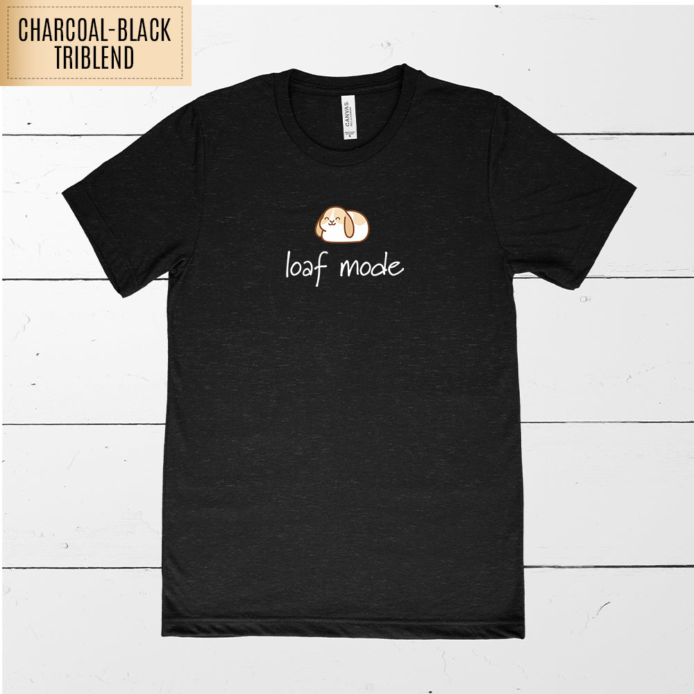Loaf Mode Adult T-Shirt