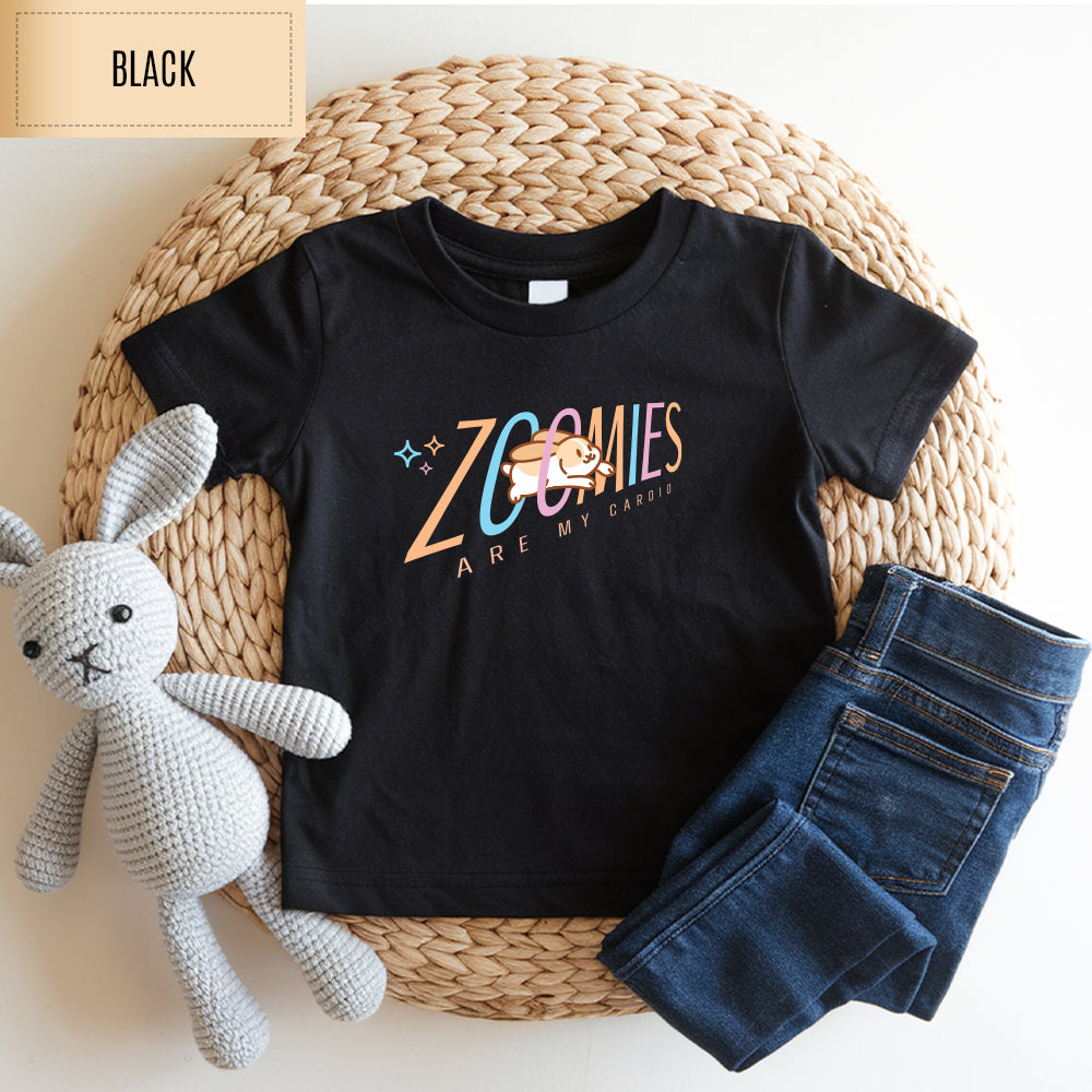 Zoomies Are My Cardio Toddler T-Shirt