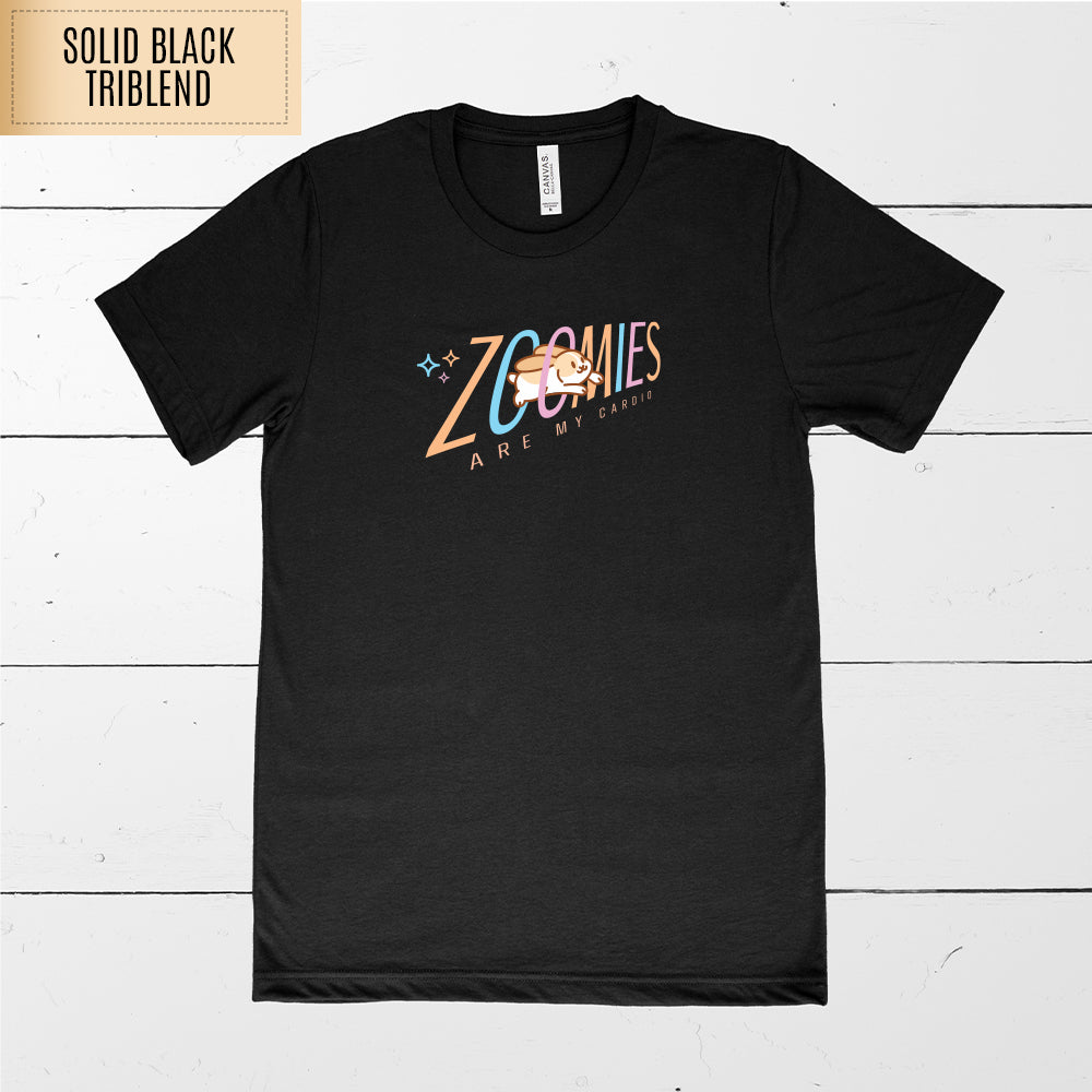 Zoomies Are My Cardio Adult T-Shirt