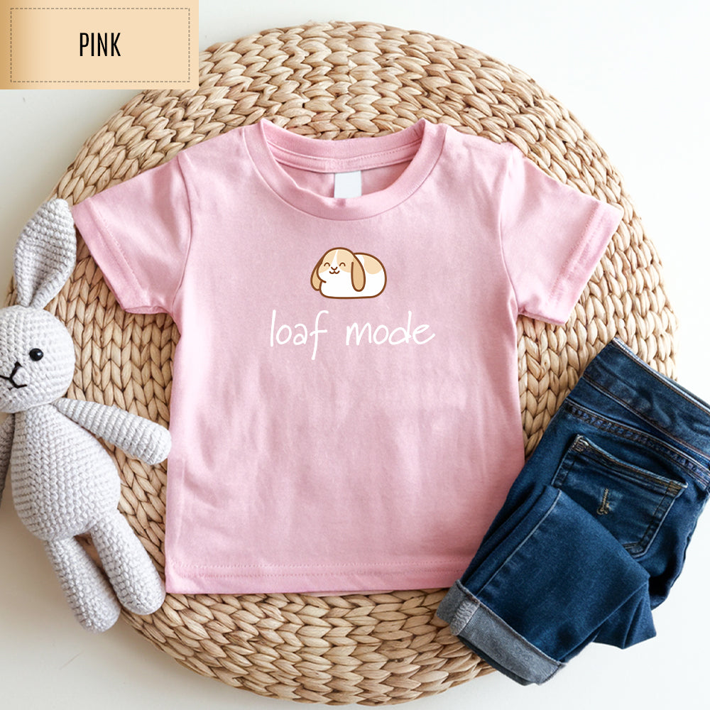 Loaf Mode Toddler Shirt